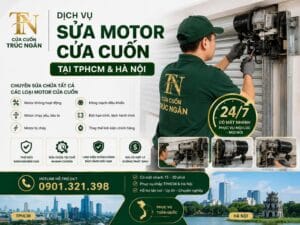 Sửa Motor Cửa Cuốn TP.HCM & Hà Nội | Uy Tín, Giá Rẻ, Thợ Chuyên Nghiệp